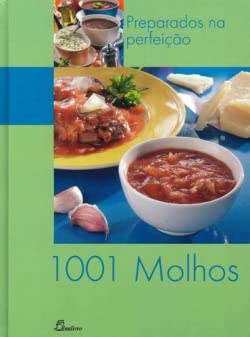 1001 Molhos Preparados na Perfeição (Portuguese Edition) Ricardo Esteves book