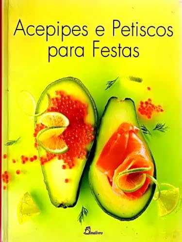 (PORT).ACEPIPES E PETISCOS PARA FESTAS (Portuguese Edition) Sylvia Winnewisser book