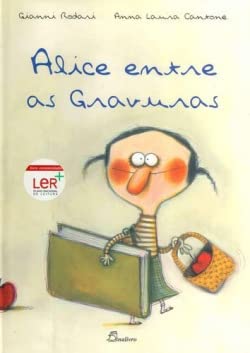Alice entre as Gravuras Gianni Rodari e Anna Laura Cantone book