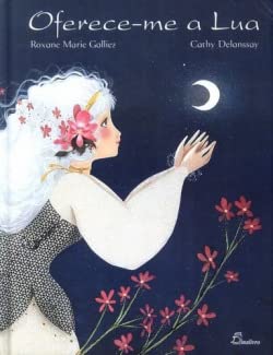 Oferece-me a Lua (Portuguese Edition) vv aa book