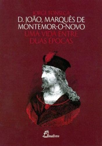 (PORT).D JOAO MARQUES DE MONTEMOR O NOVO UMA VIDA book