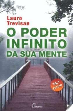 O Poder Infinito da Sua Mente (Portuguese Edition) Lauro Trevisan book