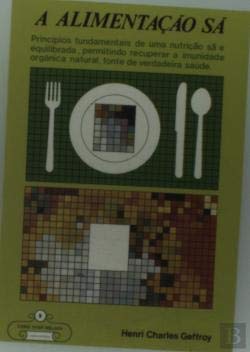 A Alimentação Sã (Portuguese Edition) Henri C. Geffroy book