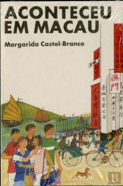 Aconteceu em Macau (Portuguese Edition) Margarida Castel Branco book
