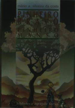Pinheiro Bravo e Pinheiro Manso (Portuguese Edition) Mário A. Silveira Costa book