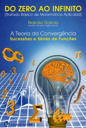 Sucessões e Séries de Funções - Do Zero ao Infinito Narciso Garcia book