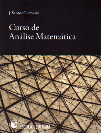 Curso de Análise Matemática J. Santos Guerreiro book
