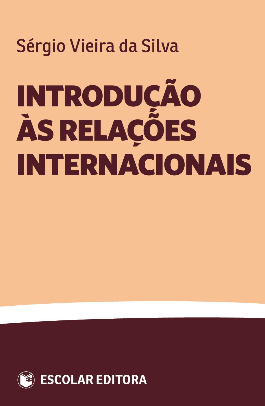 Introdução às Relações Internacionais Sérgio Vieira da Silva book