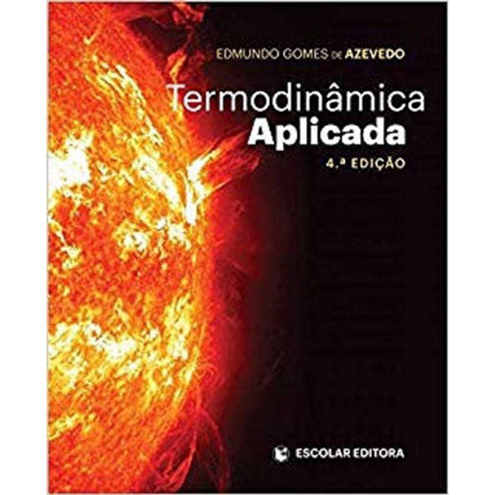 Termodinâmica Aplicada Edmundo Gomes de Azevedo book