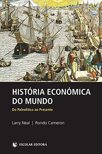 História Económica do Mundo (Portuguese Edition) book