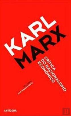 Crítica do Nacionalismo Económico (Portuguese Edition) Karl Marx book