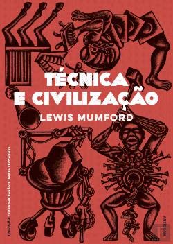 Técnica e Civilização (Portuguese Edition) Lewis Mumford book