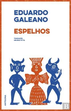 Espelhos Uma história quase universal (Portuguese Edition) Eduardo Galeano book