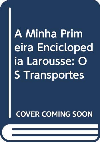 A Minha Primeira Enciclopedia Larousse: OS Transportes Essays & Short Stories