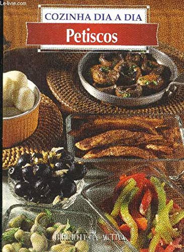Cozinha dia a dia : Petiscos book