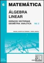 Álgebra Linear - Volume 2 (Portuguese Edition) Manuel Alberto M. Ferreira , Isabel Amaral book