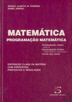 Programação Matemática (Portuguese Edition) Manuel Alberto M. Ferreira book
