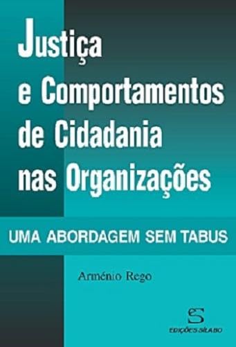 Justiça e Comportamentos de Cidadania nas Organizações (Portuguese Edition) Arménio Rego book