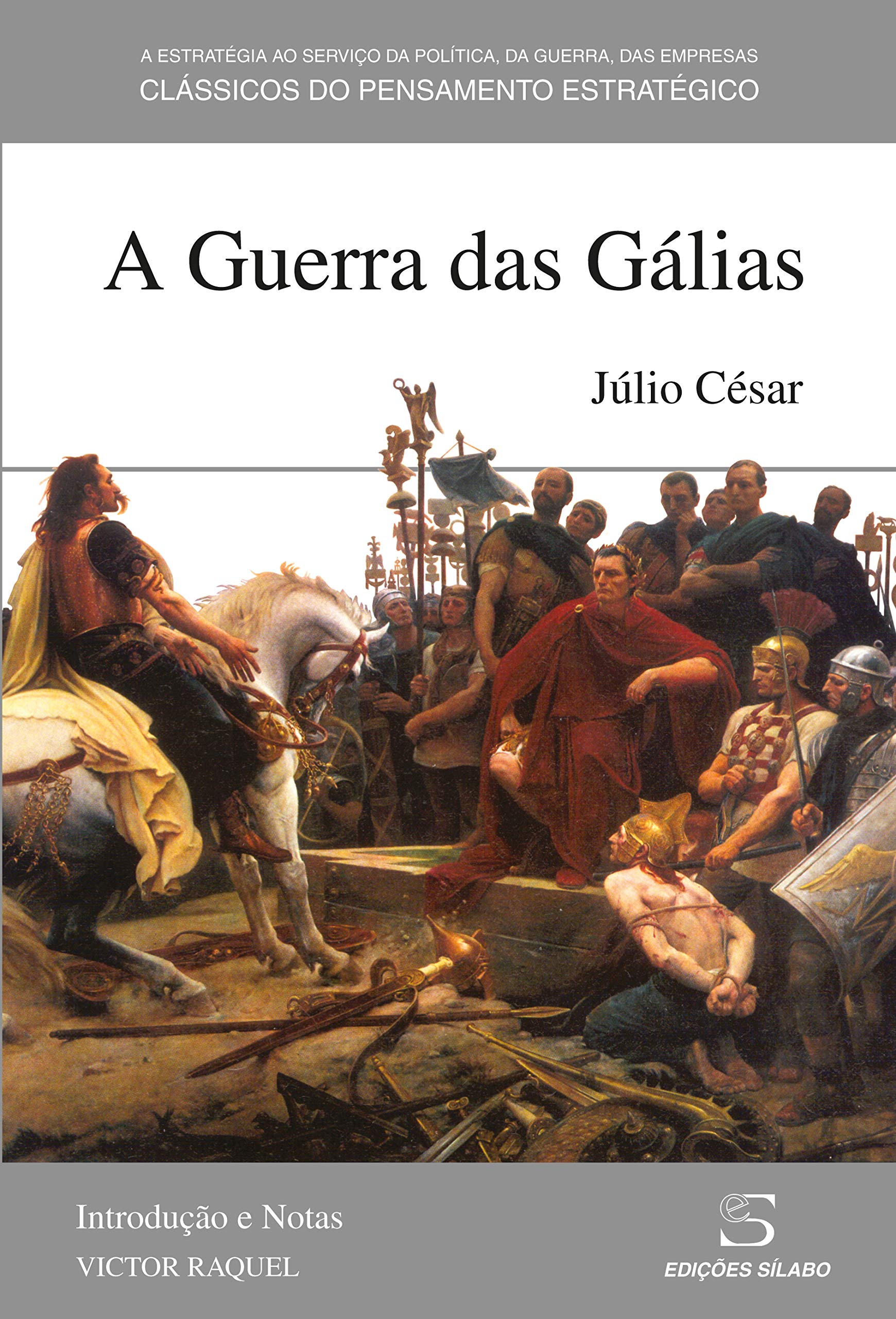 A Guerra das Gálias (Portuguese Edition) Júlio César book
