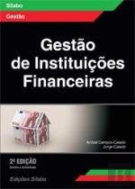 Gestão de Instituições Financeiras (Portuguese Edition) Jorge Caiado , Aníbal Campos Caiado book