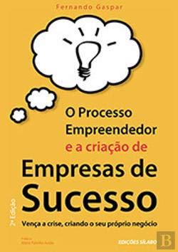 O Processo Empreendedor e a Criação de Empresas de Sucesso (Portuguese Edition) Fernando Gaspar book