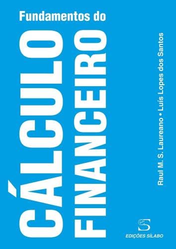 FUNDAMENTOS CALCULO FINANCEIRO LAUREANO book