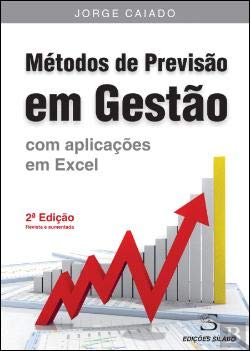 Métodos de Previsão em Gestão - Com Aplicações em Excel (Portuguese Edition) Jorge Caiado book