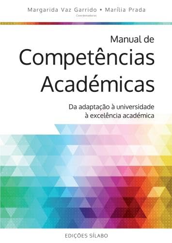 Manual de Competências Académicas Da adaptação à universidade à excelência académica book
