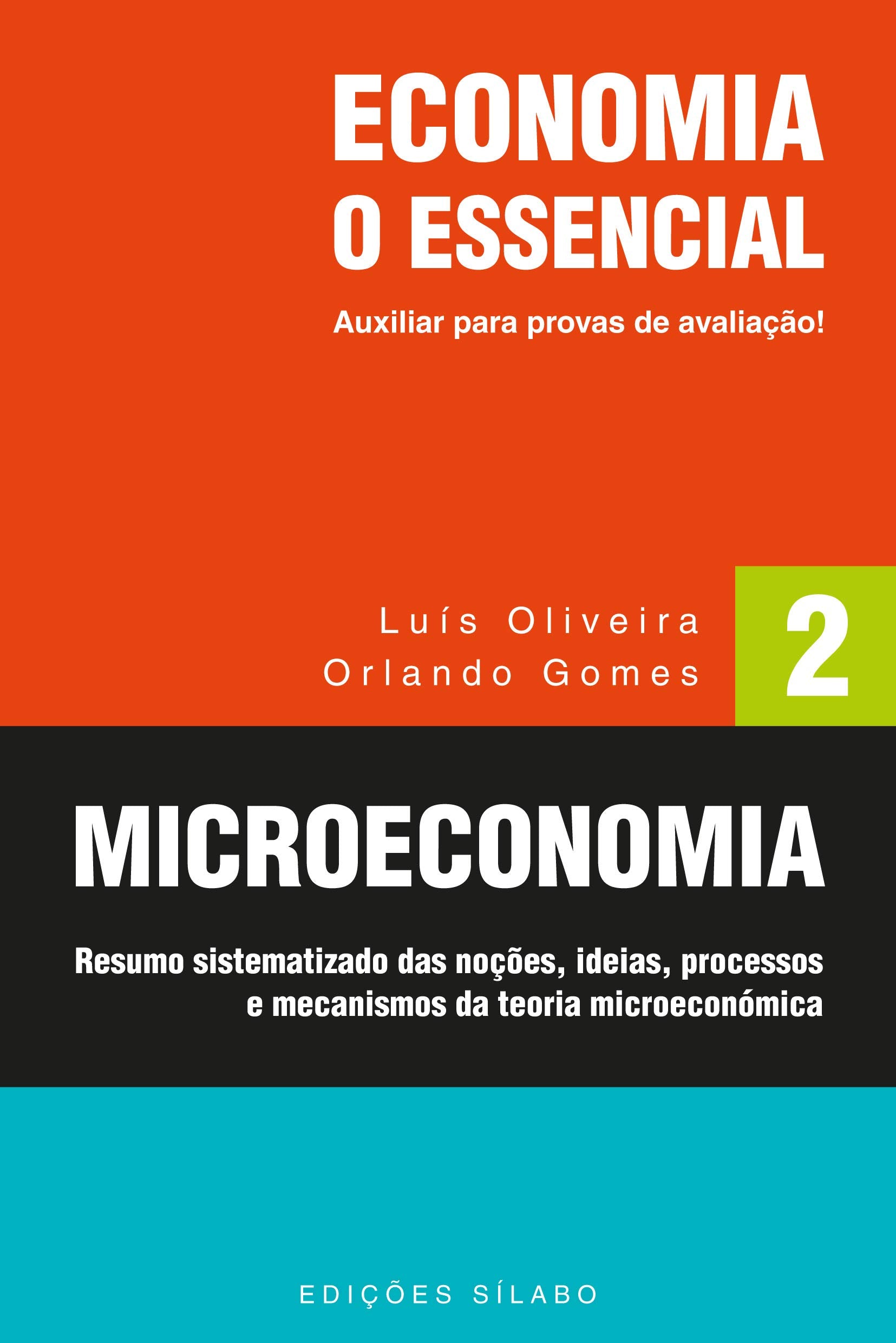 Microeconomia - Economia: O Essencial - Volume 2 (Portuguese Edition) Luís Oliveira e Orlando Gomes book