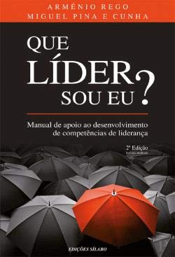 Que Líder Sou Eu? (Portuguese Edition) Arménio Rego e Miguel Pina e Cunha book