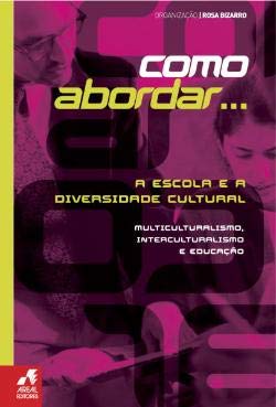 A Escola e a Diversidade Cultural (Portuguese Edition) book