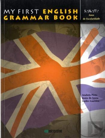 My First English Grammar Book 5º/6º/7º (Portuguese Edition) Anabela Pinto book