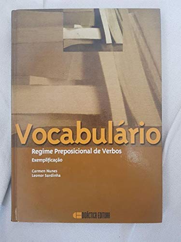 DIC Vocabulario - Regime Preposicional de Verbos Exemplifico Books