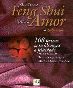 Guia Prático do Feng Shui para o Amor (Portuguese Edition) Lillian Too Books