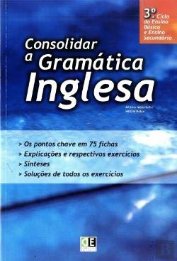 Consolidar a Gramática Inglesa - 3ºciclo (Portuguese Edition) Michéle Malavieilli book