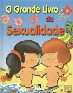 O Grande Livro da Sexualidade (Portuguese Edition) Jose Diaz Morfa Books