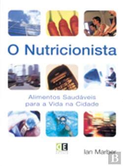 O Nutricionista Alimentos Saudáveis para a Vida na Cidade (Portuguese Edition) Ian Marber book