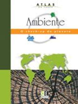 Atlas do Ambiente - O Check-Up do Planeta (Portuguese Edition) Didáctica Editora book