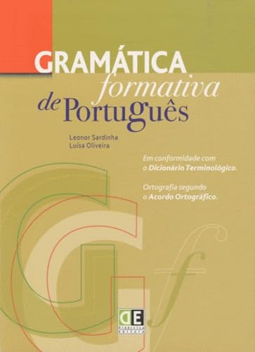 Gramática formativa de português: Ortografia segundo o acordo ortografico Books
