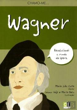 Chamo-me... Wagner (Portuguese Edition) Maria João Costa book