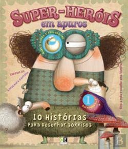 Super-Heróis em Apuros 10 histórias para desenhar sorrisos (Portuguese Edition) Didáctica Editora book