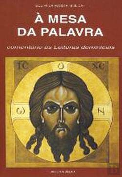 À Mesa da Palavra Comentários e leituras dominicais (Portuguese Edition) Difusora Bíblica book