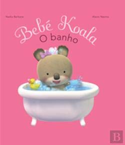 Bebé Koala O banho (Portuguese Edition) Nadia Berkane book