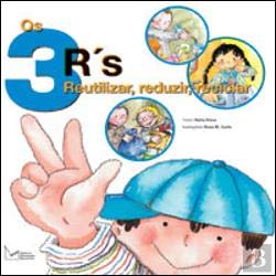 Os 3 R's: Reutilizar, Reduzir e Reciclar (Portuguese Edition) Núria Roca book