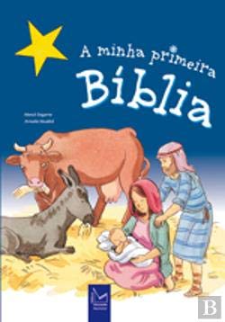 A minha Primeira Bíblia (Portuguese Edition) Armelle Modérè e Mercè Segarra book