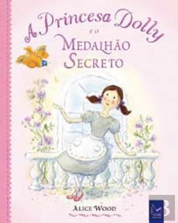 A Princesa Dolly e o Medalhão Secreto book