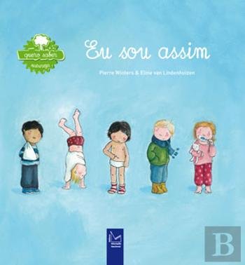 Eu Sou Assim (Portuguese Edition) Eline van Lindenhuisen e Pierre Winters book