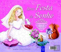 Uma Festa de Sonho (Portuguese Edition) Josephine Collins e Gail Yerrill book