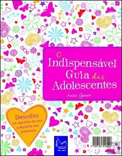 O Indispensável Guia das Adolescentes (Portuguese Edition) Anita Ganeri book