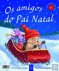 Os Amigos do Pai Natal (Portuguese Edition) Tina Macnaughton e M. Christina Butler book